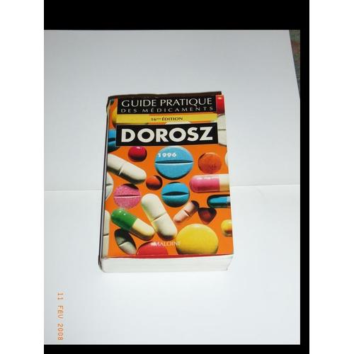 Guide Pratiques Des Médicaments Dorosz - Edition 1996