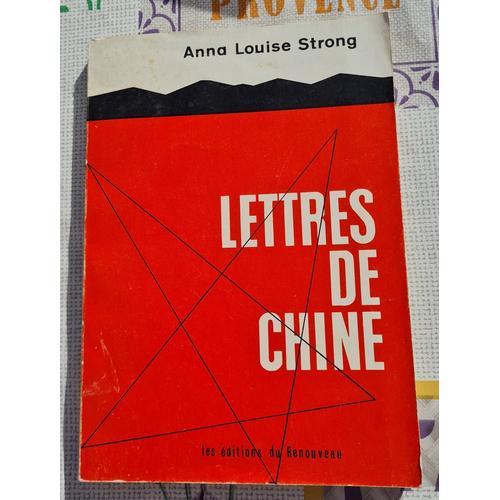 Lettres De Chine - Anna Louise Strong - Éditions Du Renouveau -1965