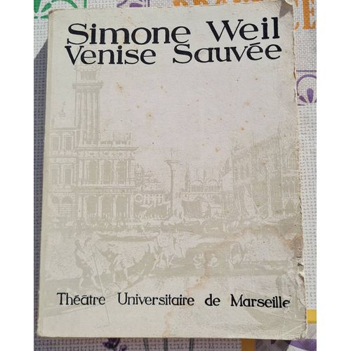 Livre Simone Weil - Venise Sauvée - Universitaire De Marseille - 1965 - Eo Numérotée