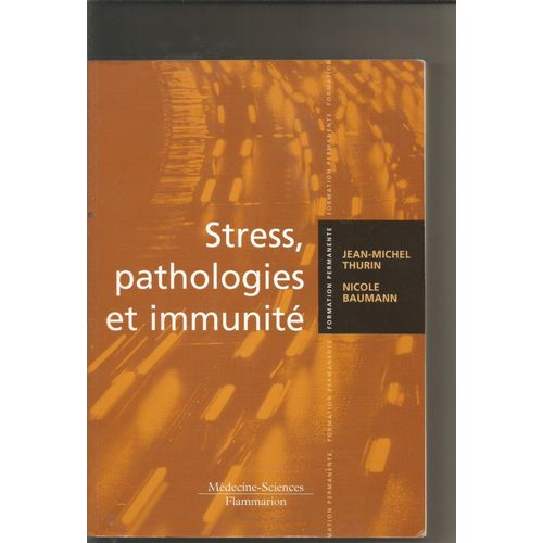 Stress Pathologie Et Immunité De Jean-Michel Thurin Et Nicole Baumann