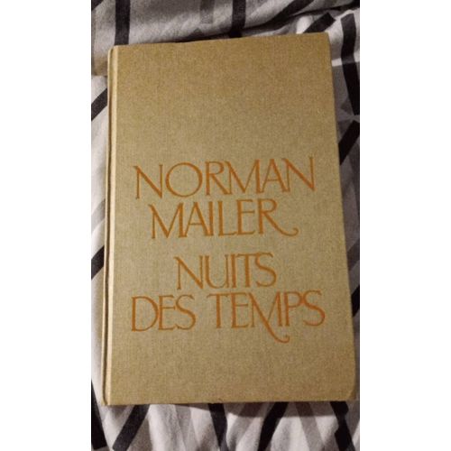 Norman Mailer Nuits Des Temps