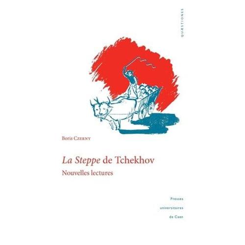 La Steppe De Tchekhov