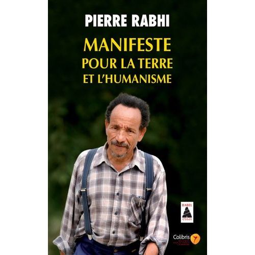 Manifeste Pour La Terre Et L'humanisme - Pour Une Insurrection Des Consciences