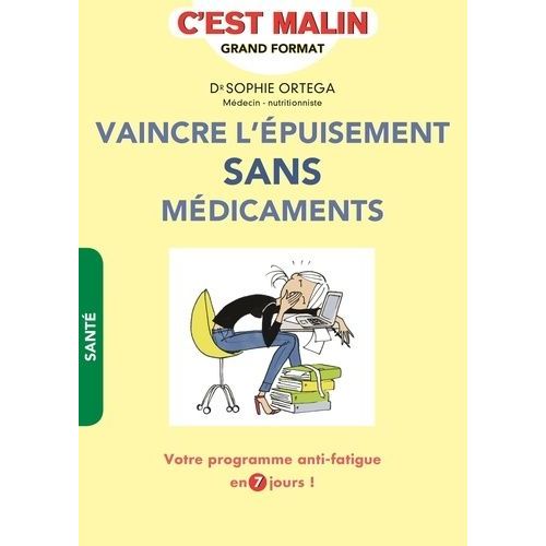 Vaincre L'épuisement Sans Médicaments