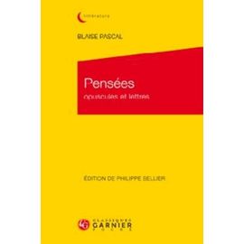 Pensées - Opuscules Et Lettres