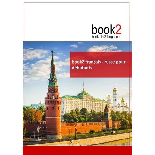 Book2 Français-Russe Pour Débutants - Un Livre Bilingue