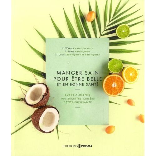 Manger Sain Pour Être Belle Et En Bonne Santé