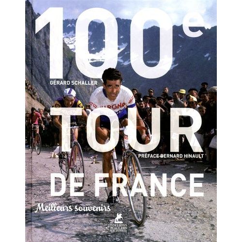100e Tour De France - Meilleurs Souvenirs