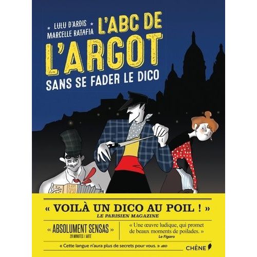 L'abc De L'argot Sans Se Farder Le Dico