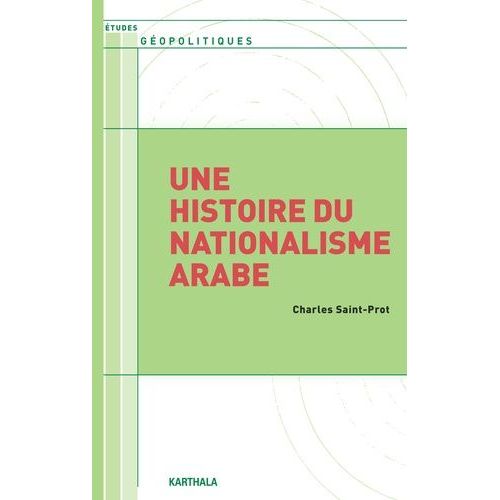 Une Histoire Du Nationalisme Arabe
