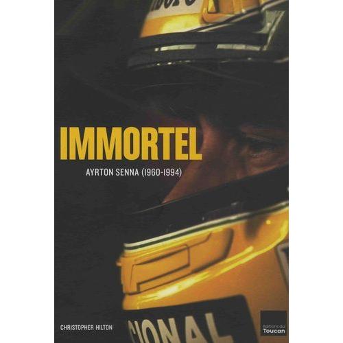 Immortel Ayrton Senna (1960-1994)