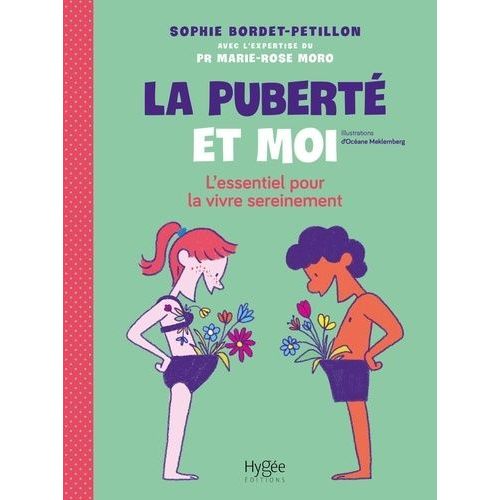 La Puberté Et Moi - L'essentiel Pour La Vivre Sereinement