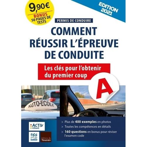 Réussir L'épreuve Pratique Du Permis De Conduire - Les Clés Pour Obtenir Son Permis De Conduire Du 1er Coup