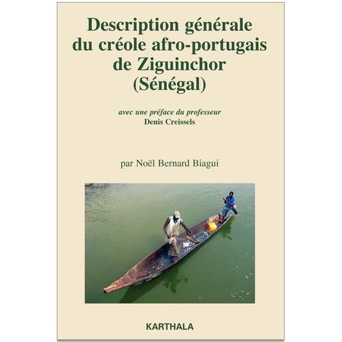 Description Générale Du Créole Afro-Portugais De Ziguinchor (Sénégal)