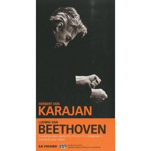 Ludwig Van Beethoven, Concertos Pour Pianos N°4, N°5 "Empereur", Concerto Pour Violon - (2 Cd Audio)