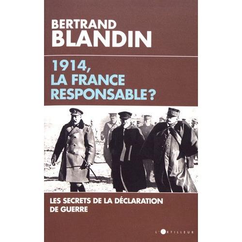 1914, La France Responsable ?