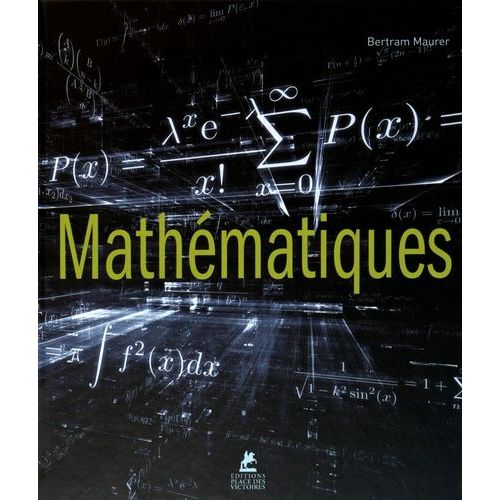 Mathématiques - Le Monde Fascinant Des Chiffres