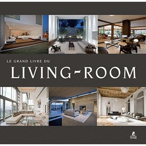 Le Grand Livre Du Living-Room