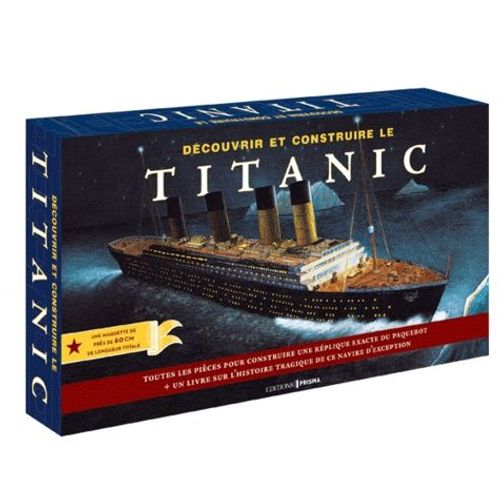Découvrir Et Construire Le Titanic