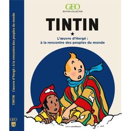 Tintin - A La Rencontre Des Peuples Du Monde Dans L'oeuvre D'hergé