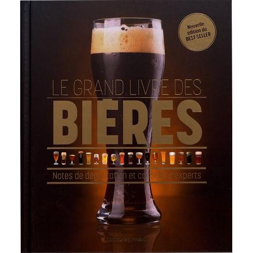 Le Grand Livre Des Bières - Notes De Dégustation Et Conseils D'experts