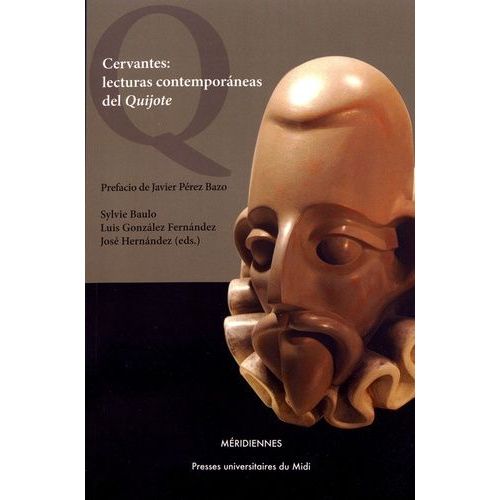 Cervantes: Lecturas Contemporaneas Del Quijote
