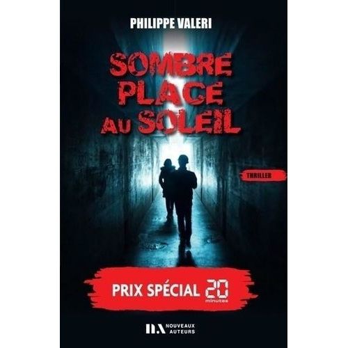 Sombre Place Au Soleil