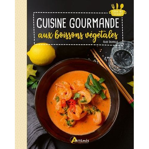 Cuisine Gourmande Aux Boissons Végétales