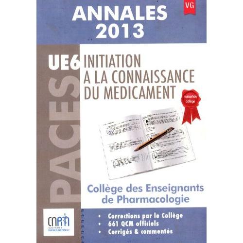 Initiation À La Connaissance Du Médicament Ue 6 - Annales 2013