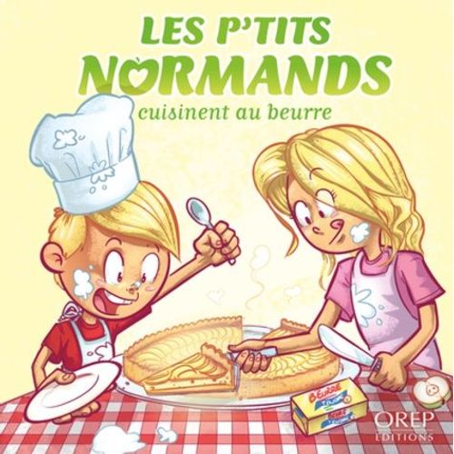 Les P'tits Normands Cuisinent Au Beurre