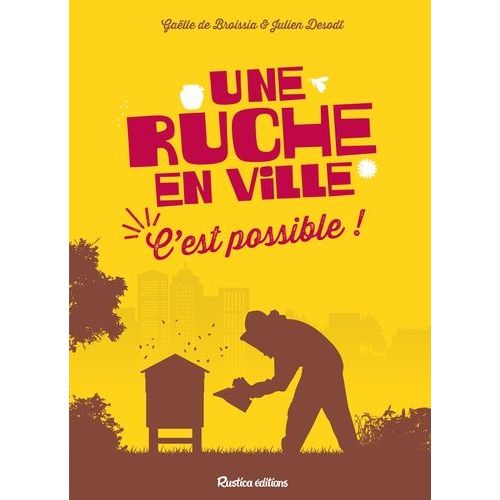 Une Ruche En Ville - C'est Possible !