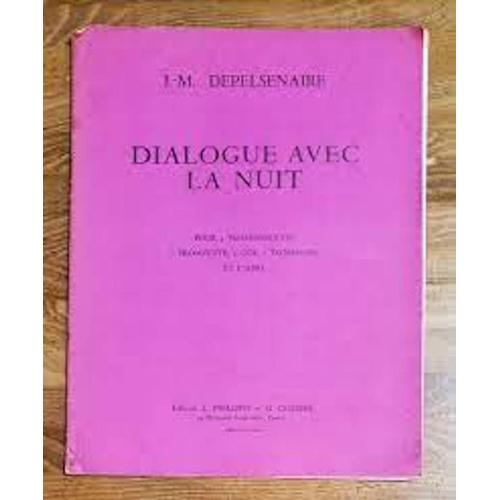 Depelsenaire Dialogue Avec La Nuit Pour 3 Trombones Ou 1 Trompette 1 Cor 1trombone Et Piano Combre