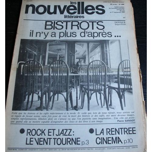 Les Nouvelles Littéraires, Aout 1977  N° 2599 : Bistrots, Il N'y A Plus D'après