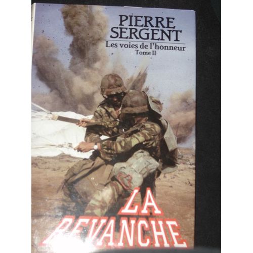 Les Voies De L'honneurs Tome 2, La Revanche