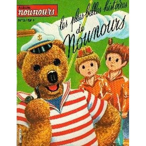 Les Plus Belles Histoires De Nounours  N° 3 : Nicolas Et Pimprenelle