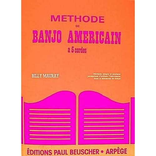 Methode Banjo Americain 5 Cordes B.Mauray