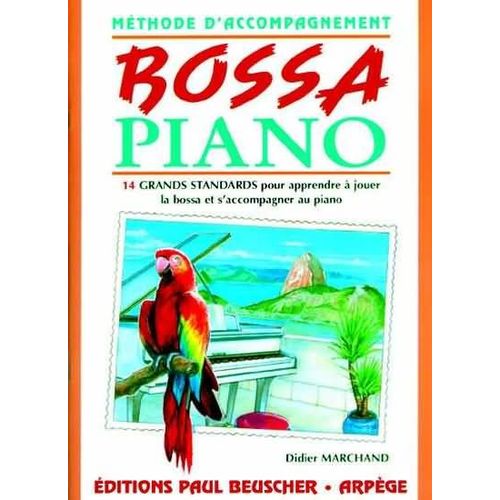 Bossa Piano - Méthode D'accompagnement Piano