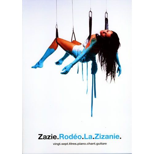 Zazie: Rodéo, La Zizanie - Piano,  Chant,  Guitare (Grilles D'accords)