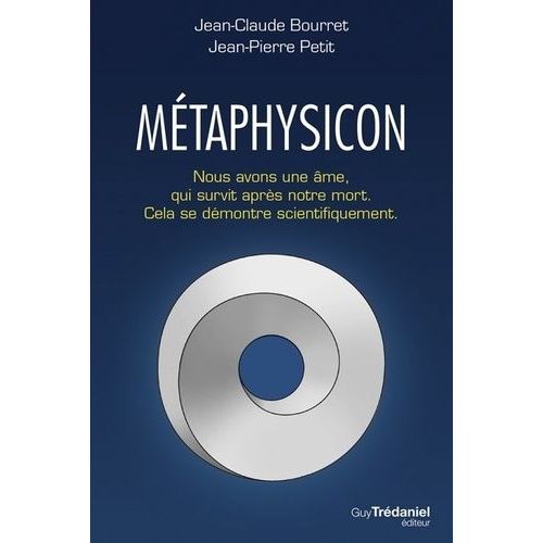 Métaphysicon - Nous Avons Une Âme Qui Survit Après Notre Mort - Cela Se Démontre Mathématiquement
