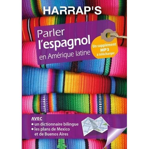 Parler L'espagnol En Amérique Latine (2 Plan Détachable)