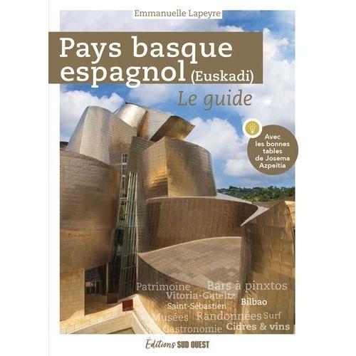 Pays Basque Espagnol (Euskadi) - Le Guide