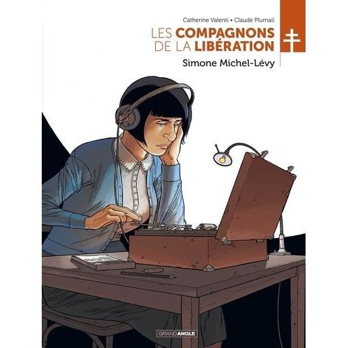Les Compagnons De La Libération - Simone Michel-Lévy