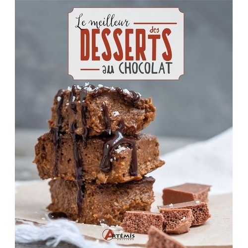 Le Meilleur Des Desserts Au Chocolat