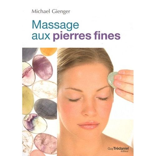 Le Massage Aux Pierres Fines