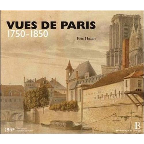 Vues De Paris 1750-1850