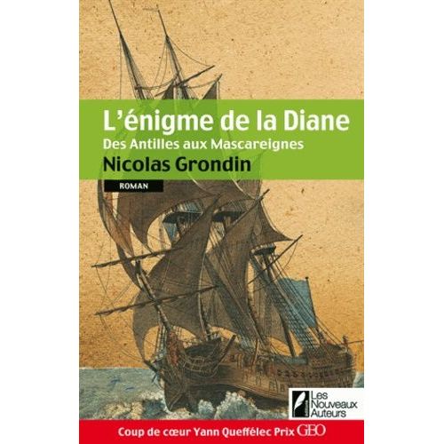 L'énigme De La Diane - Des Antilles Aux Mascareignes