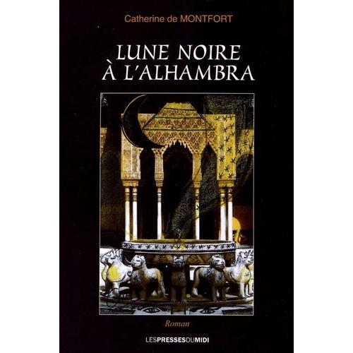 Lune Noire À L'alhambra