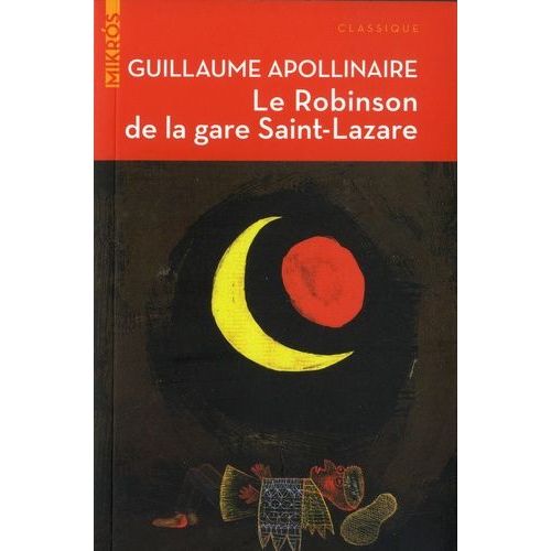 Le Robinson De La Gare Saint-Lazare - Contes Et Articles