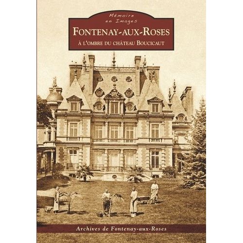 Fontenay-Aux-Roses - A L'ombre Du Château Boucicaut