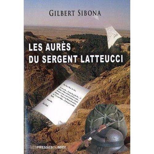 Les Aurès Du Sergent Latteucci